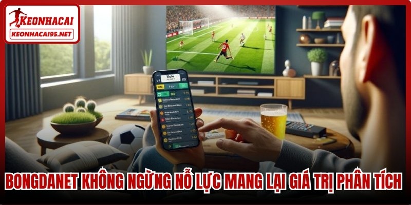Bongdanet – Chuyên Trang Nhận Định Và Dữ Liệu Bóng Đá Chuẩn Xác 3 Bongdanet không ngừng nỗ lực để mang lại những giá trị phân tích có chiều sâu